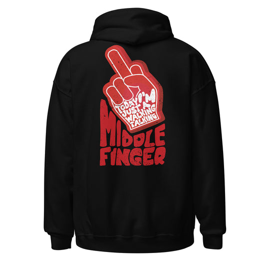 Today I'm Just a Walking Talking Middle Finger
